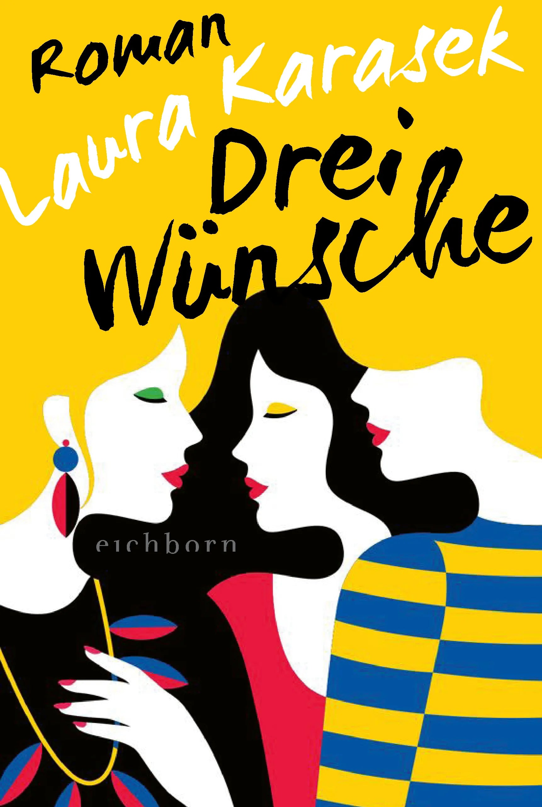 Buchcover von 'Drei Wünsche' - Taschenbuch von Laura Karasek