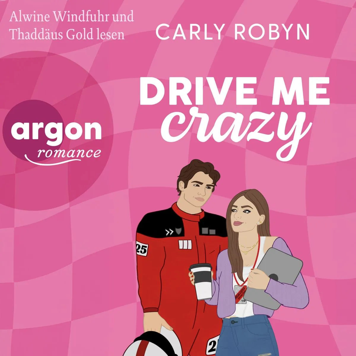 Cover: Drive Me Crazy (Hörbuch Download) von Carly Robyn