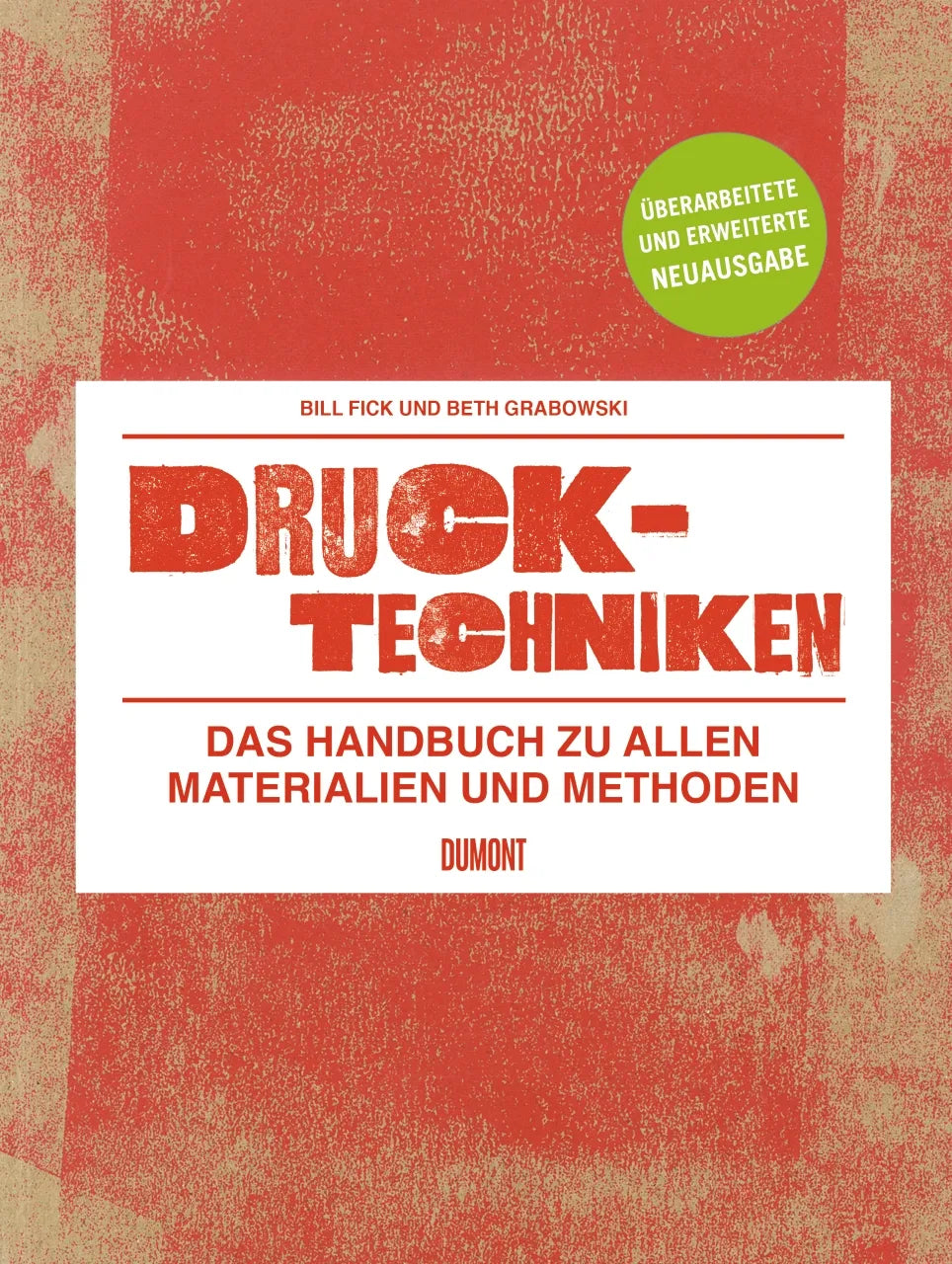 Buchcover von 'Drucktechniken. Das Handbuch zu allen Materialien und Methoden' - Taschenbuch von Bill Fick