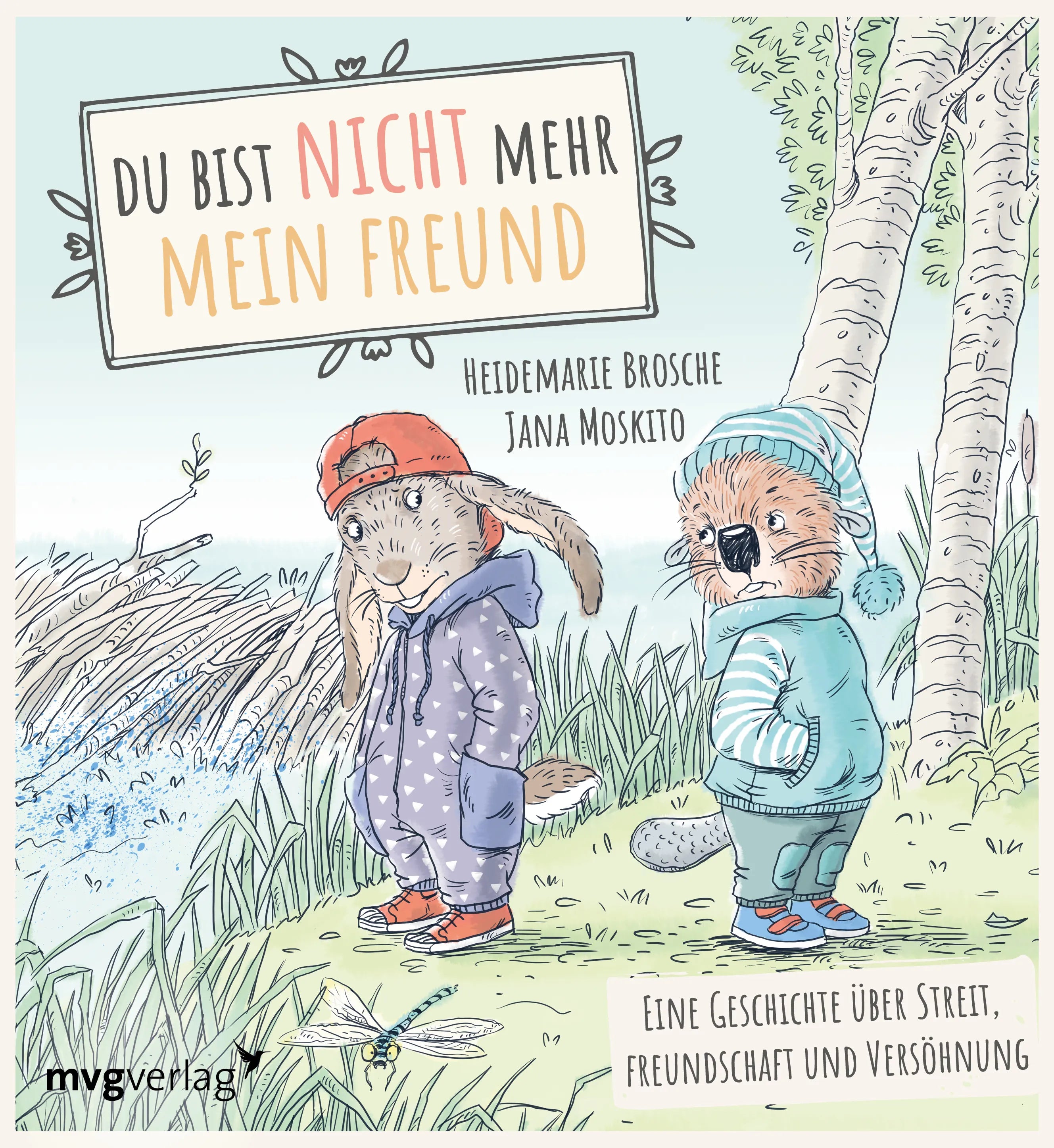 Buchcover von 'Du bist nicht mehr mein Freund!' - Gebundene Ausgabe von Heidemarie Brosche
