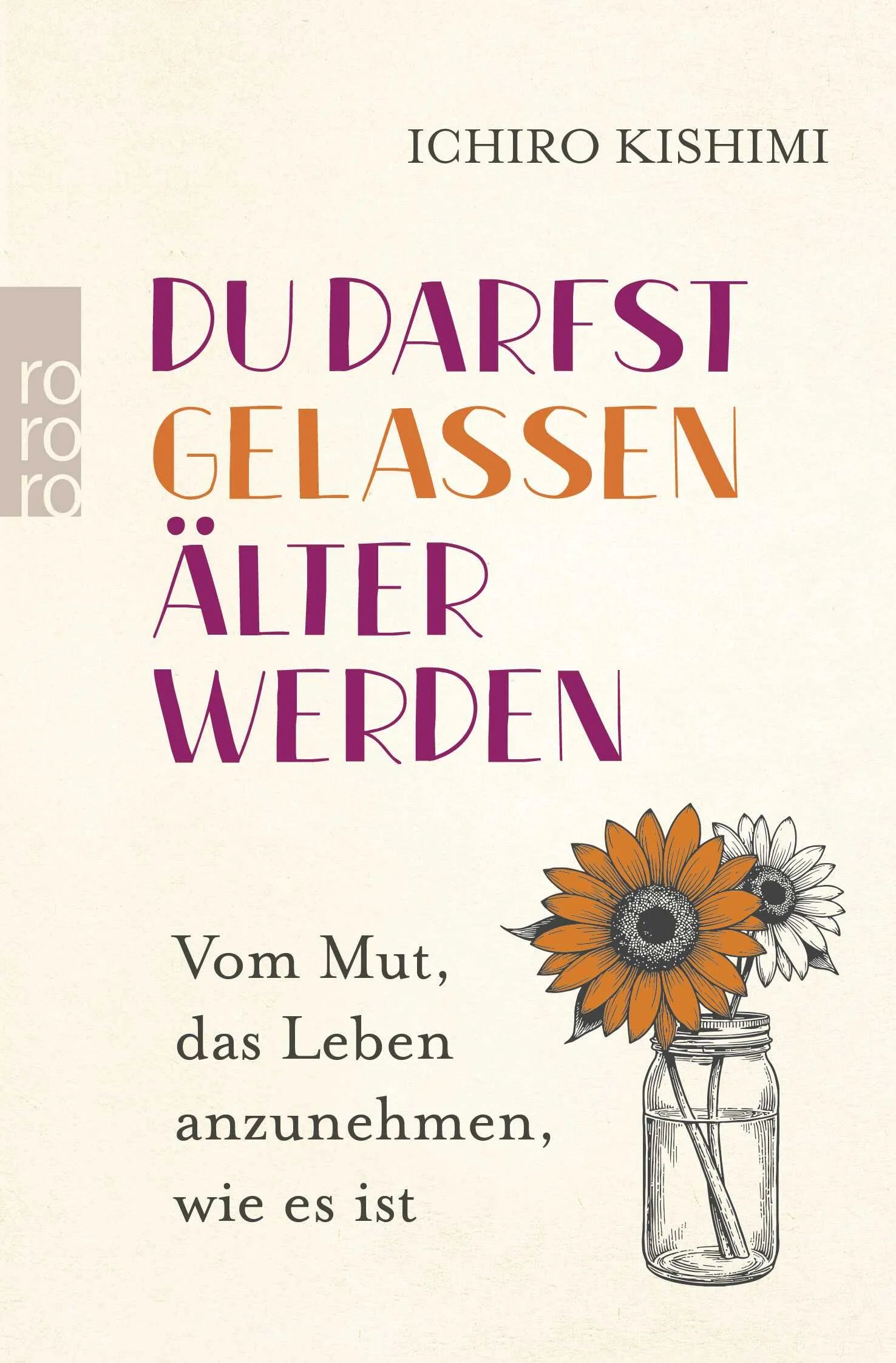 Cover: Du darfst gelassen älter werden (Taschenbuch) von Ichiro Kishimi
