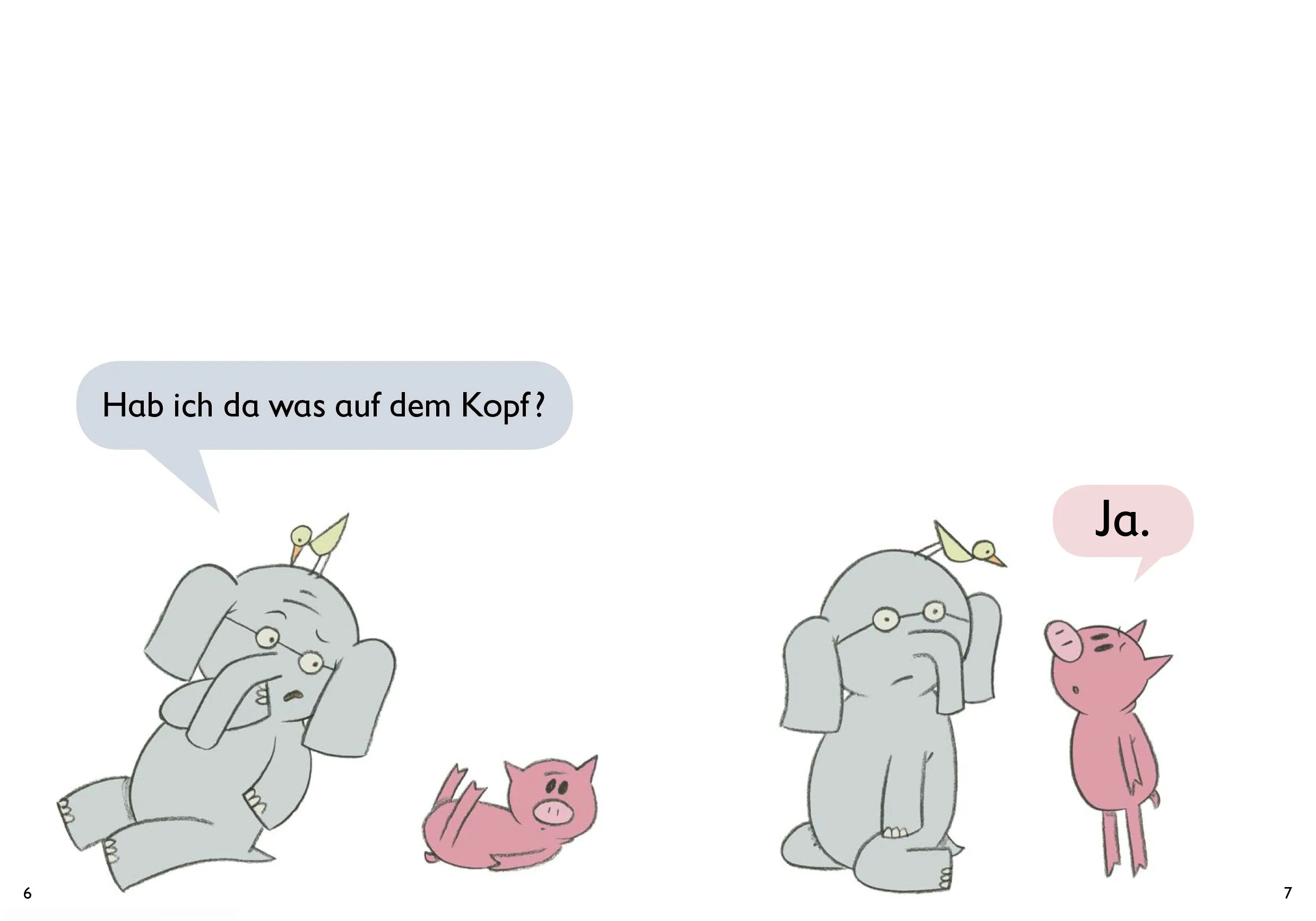 Abbildung von 'Du hast einen Vogel auf dem Kopf!'