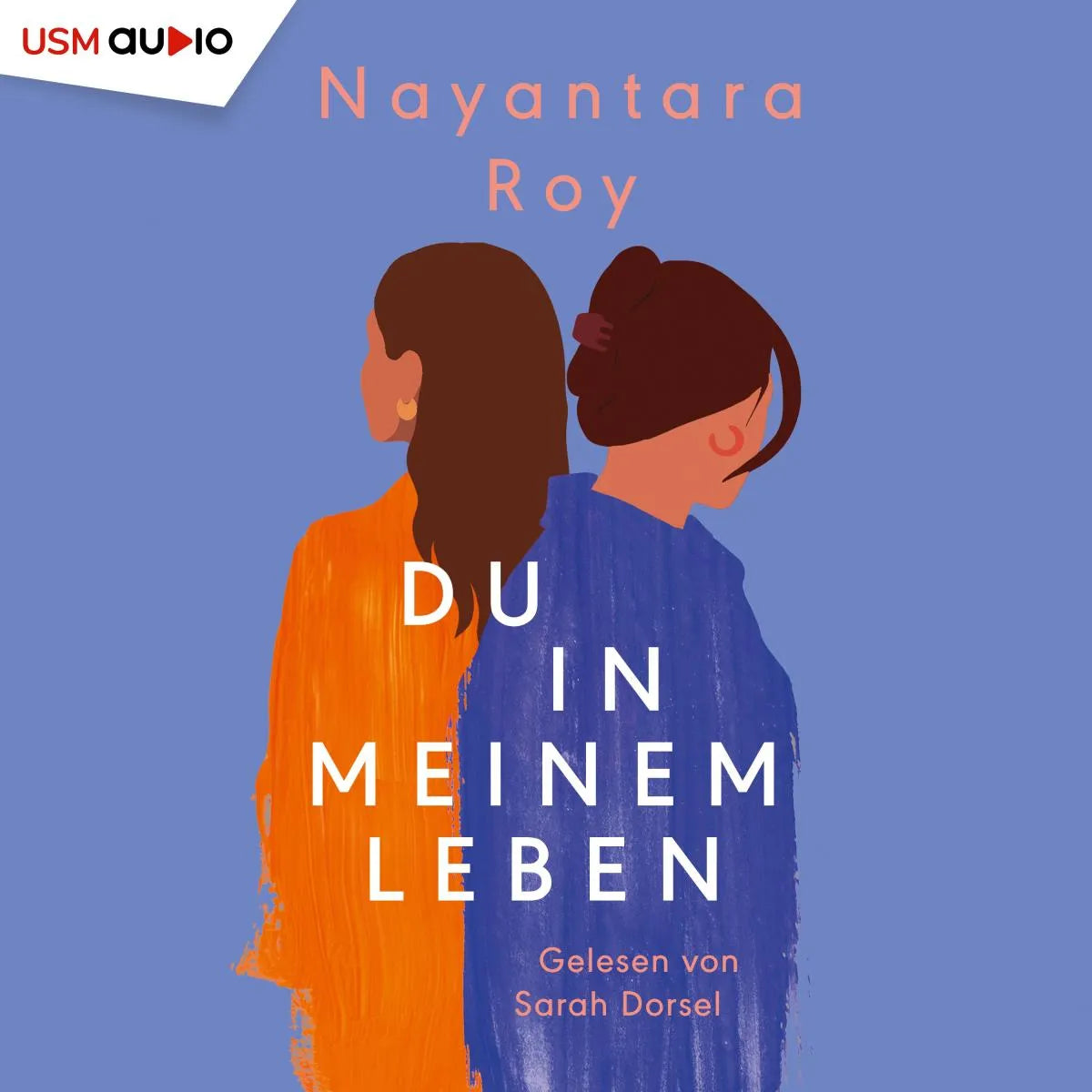 Cover: Du in meinem Leben (Hörbuch Download) von Nayantara Roy