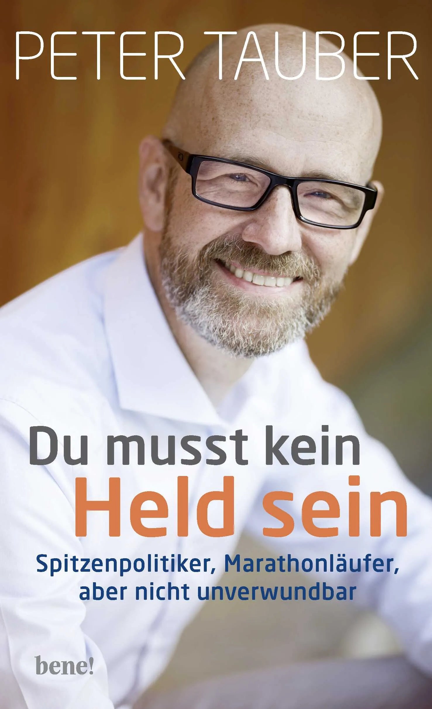 Buchcover von 'Du musst kein Held sein' - Gebundene Ausgabe von Peter Tauber