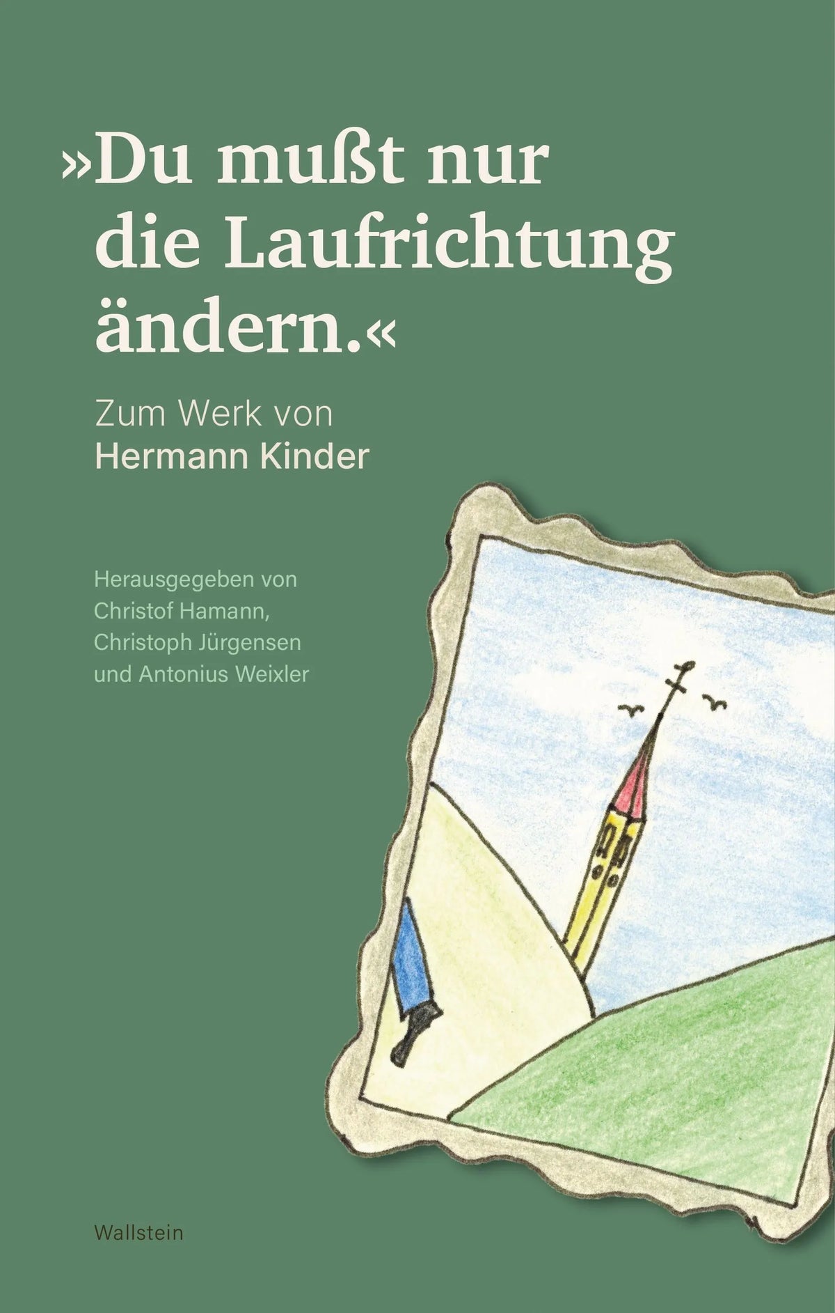 Cover: »Du mußt nur die Laufrichtung ändern.« (E-Book) von Christof Hamann