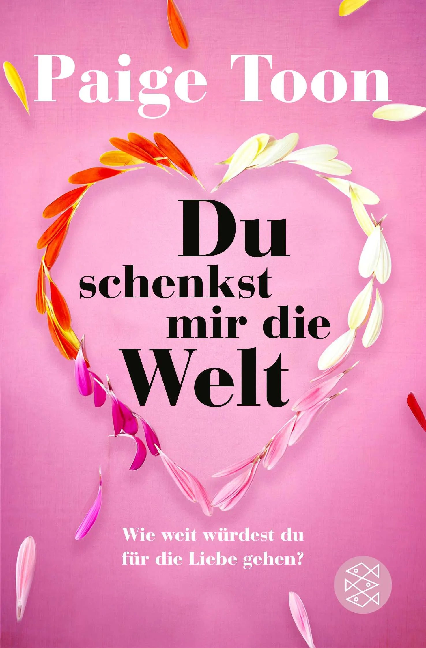 Buchcover von 'Du schenkst mir die Welt' - Taschenbuch von Paige Toon