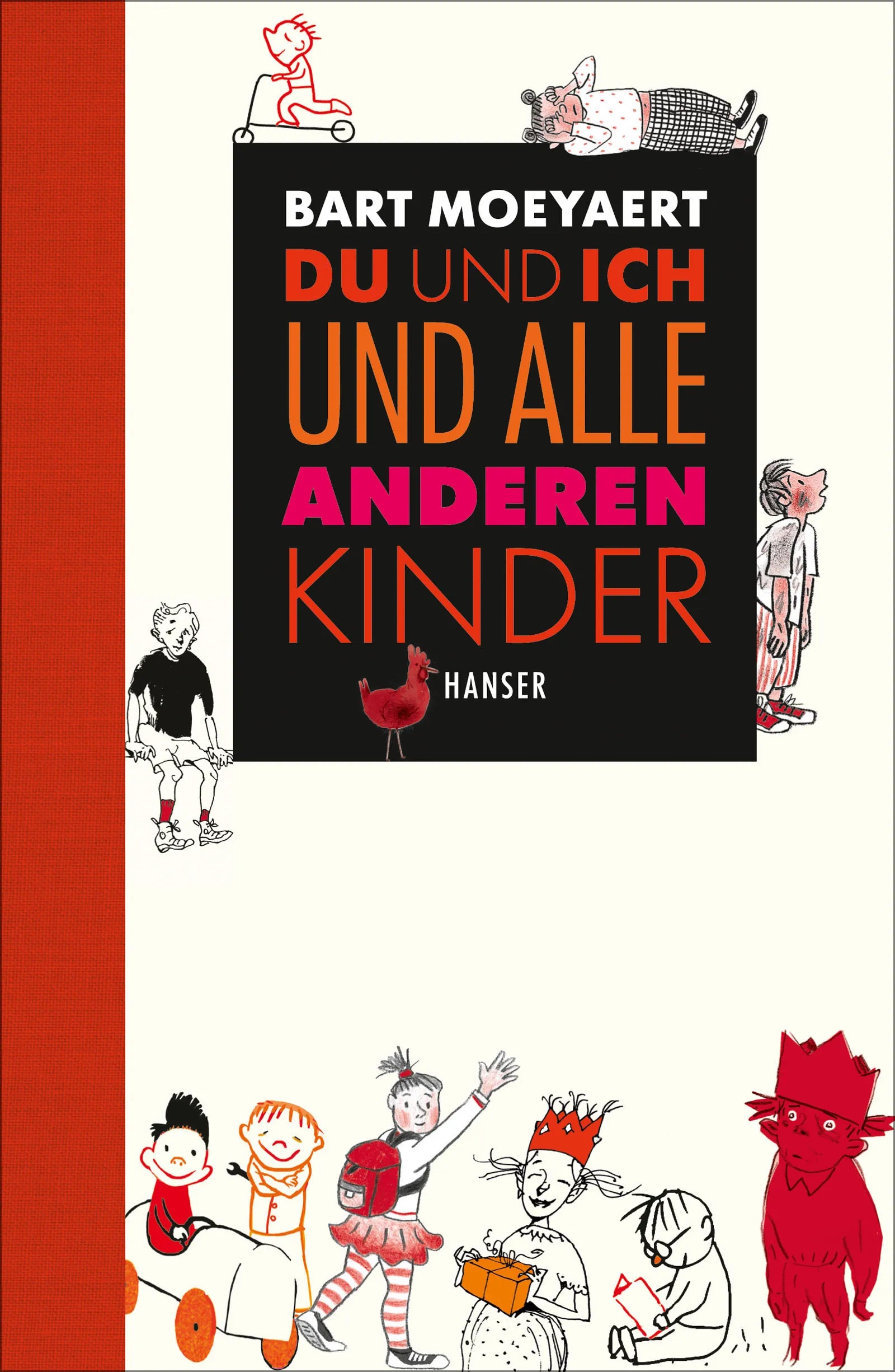 Buchcover von 'Du und ich und alle anderen Kinder' - Gebundene Ausgabe von Bart Moeyaert