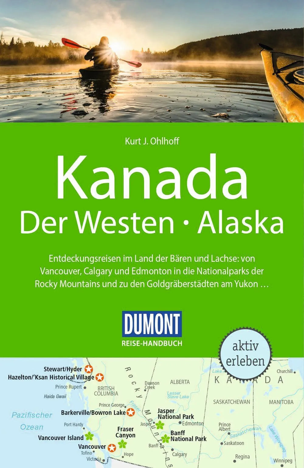 Cover: DUMONT Reise-Handbuch Reiseführer E-Book Kanada, Der Westen, Alaska (E-Book) von Kurt Jochen Ohlhoff