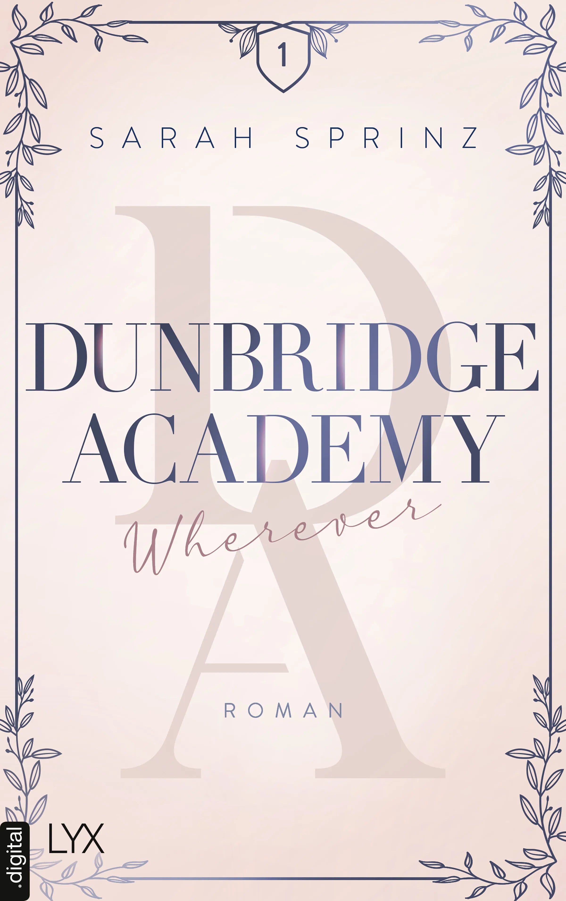 Cover: Dunbridge Academy - Wherever (E-Book) von Sarah Sprinz