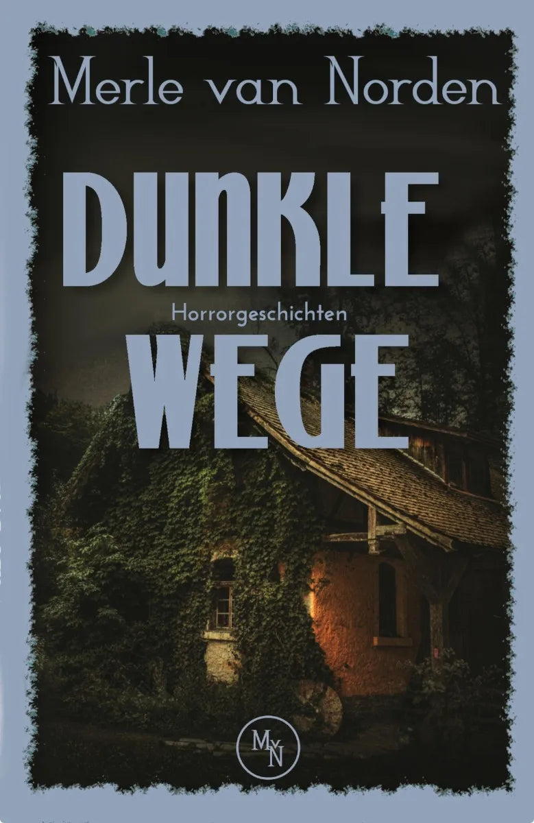 Cover: Dunkle Wege (E-Book) von Merle van Norden