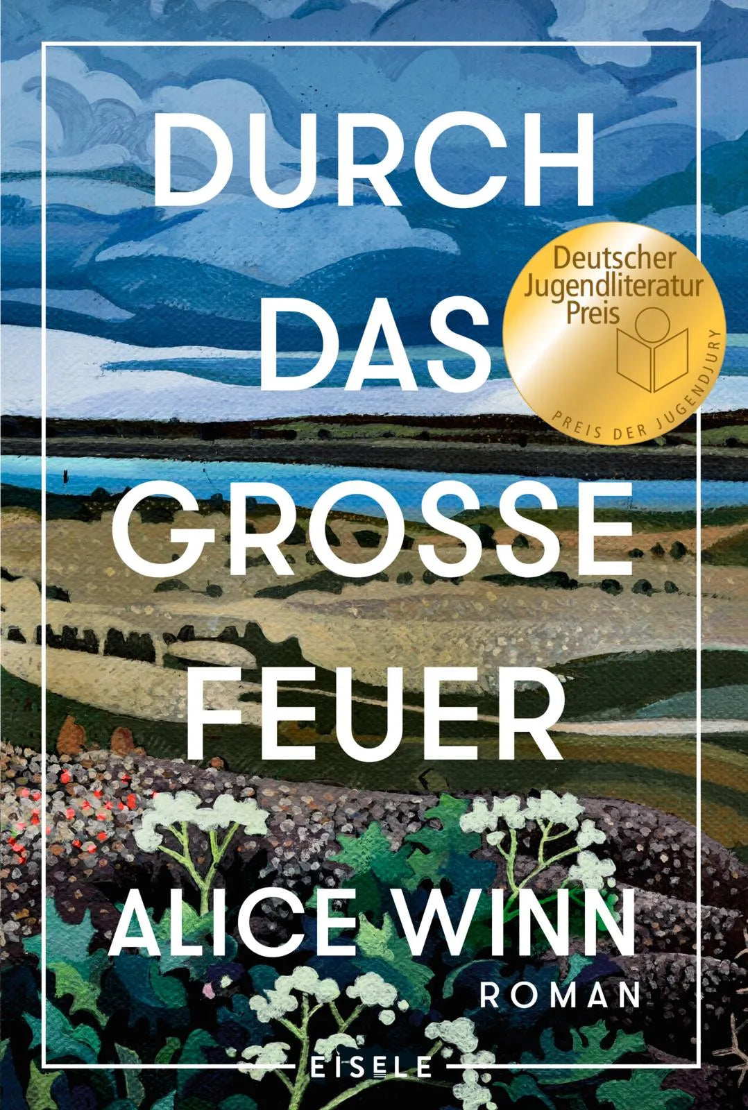 Buchcover von 'Durch das große Feuer' - Taschenbuch von Alice Winn