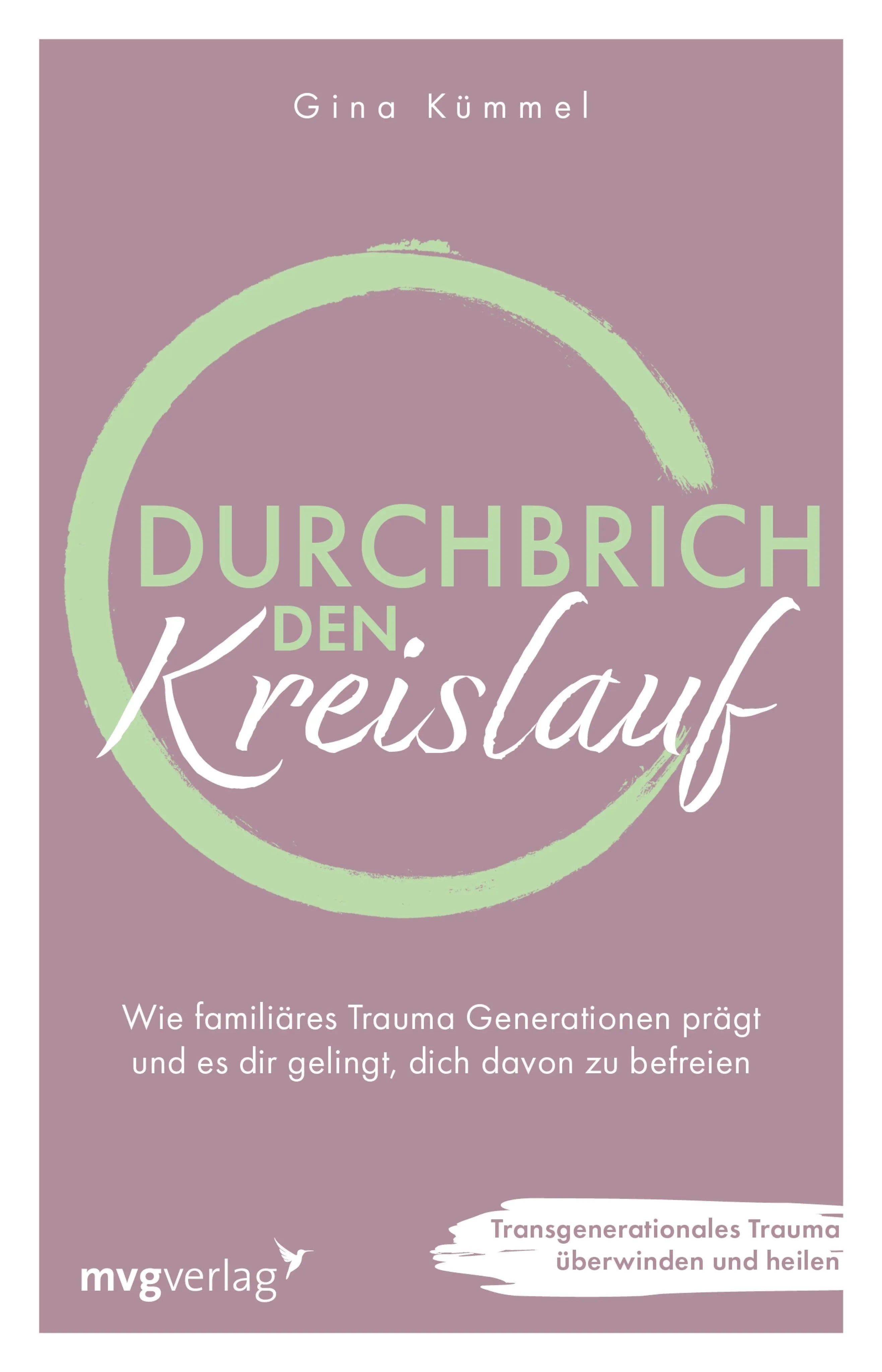 Cover: Durchbrich den Kreislauf (E-Book) von Gina Kümmel