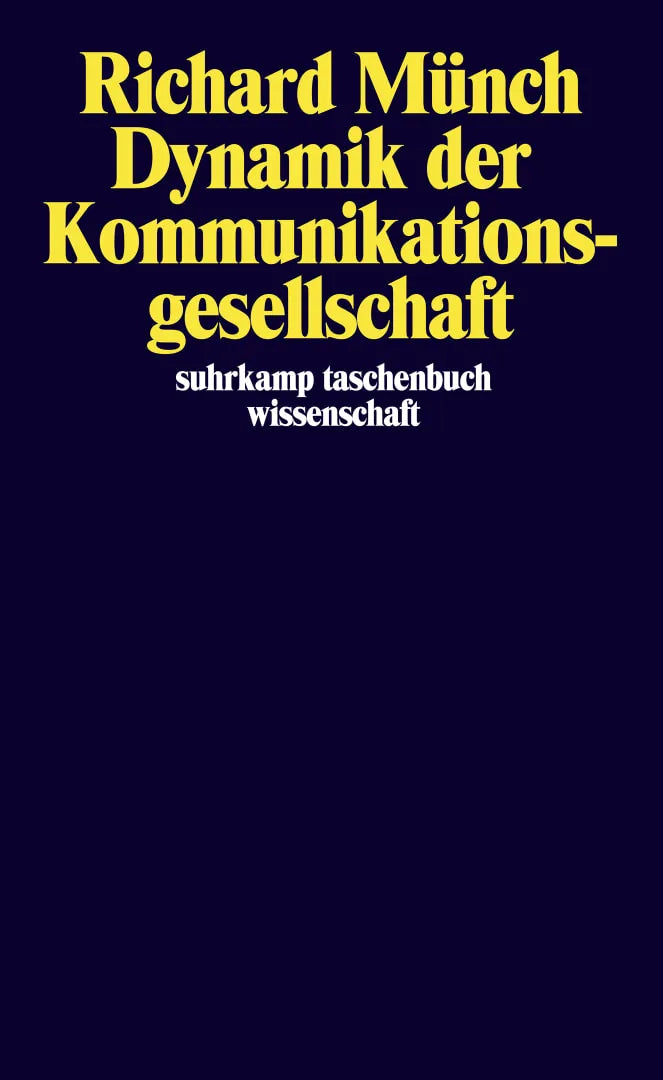 Buchcover von 'Dynamik der Kommunikationsgesellschaft' - Taschenbuch von Richard Münch