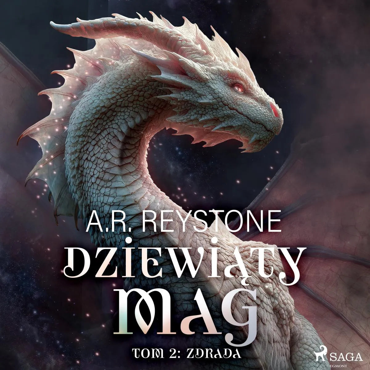 Cover: Dziewiąty Mag. Tom 2: Zdrada (Hörbuch Download) von A.R. Reystone