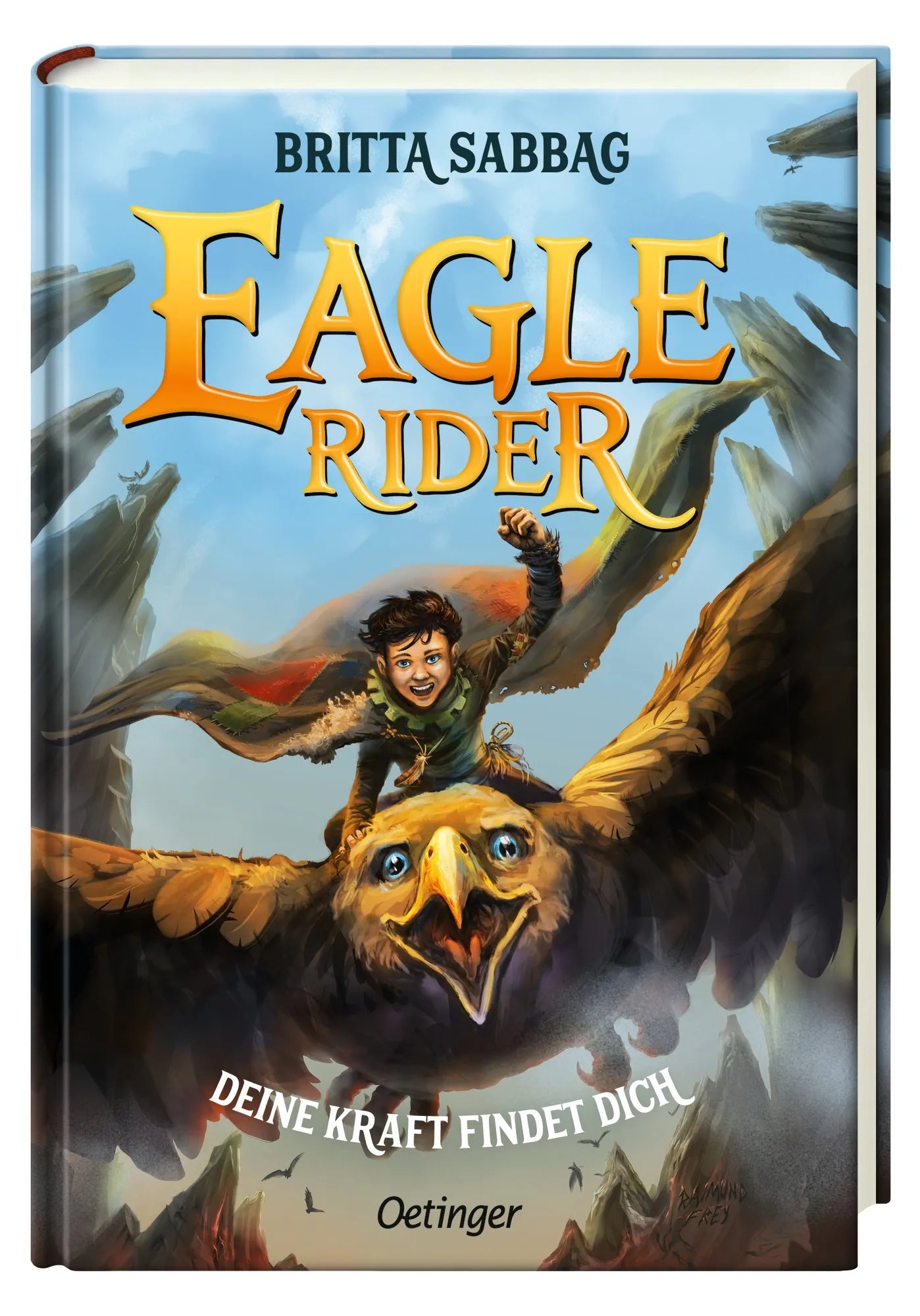 Britta Sabbag - Eagle Rider 1. Deine Kraft findet dich