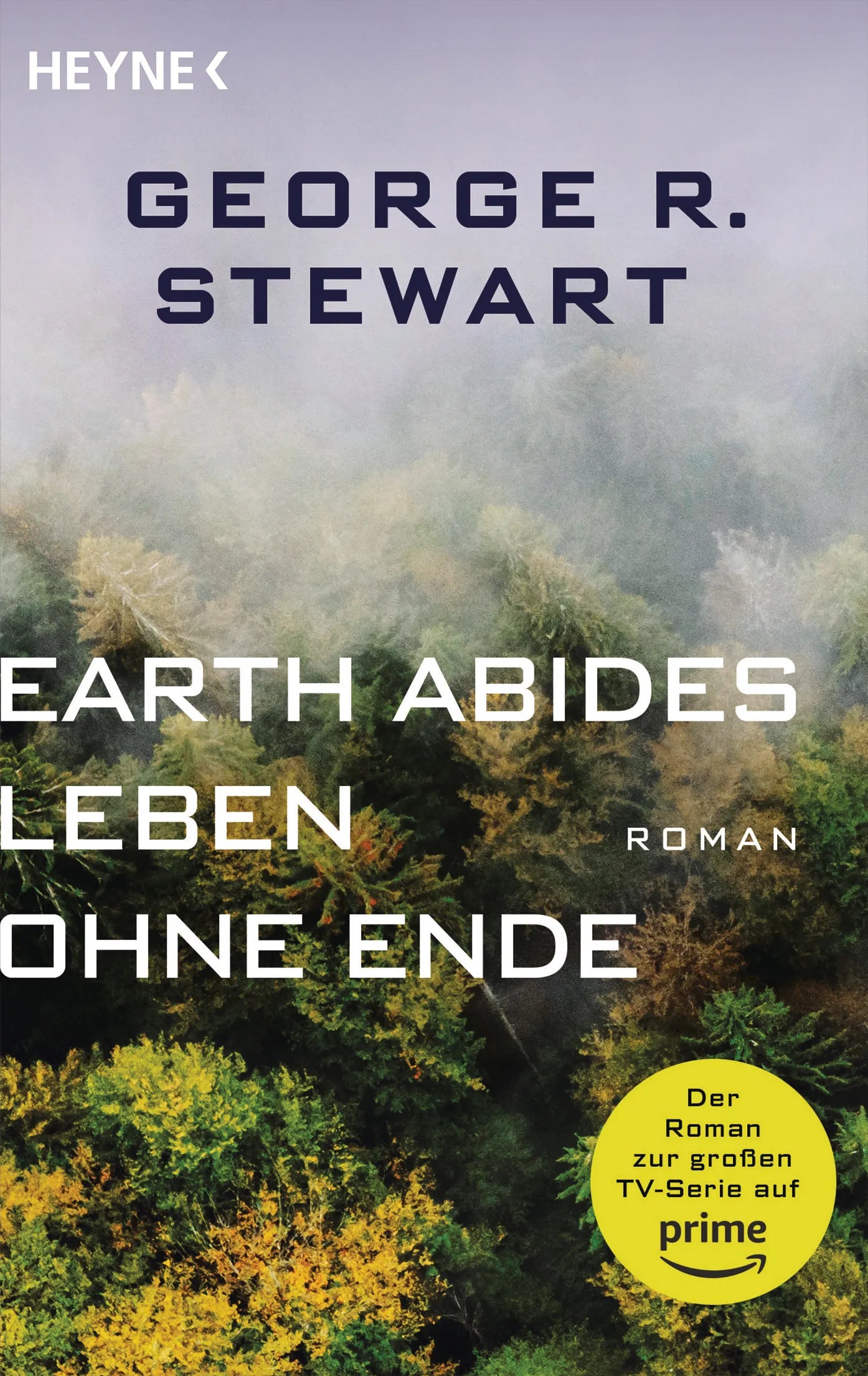 Cover: Earth Abides – Leben ohne Ende (E-Book) von George R. Stewart