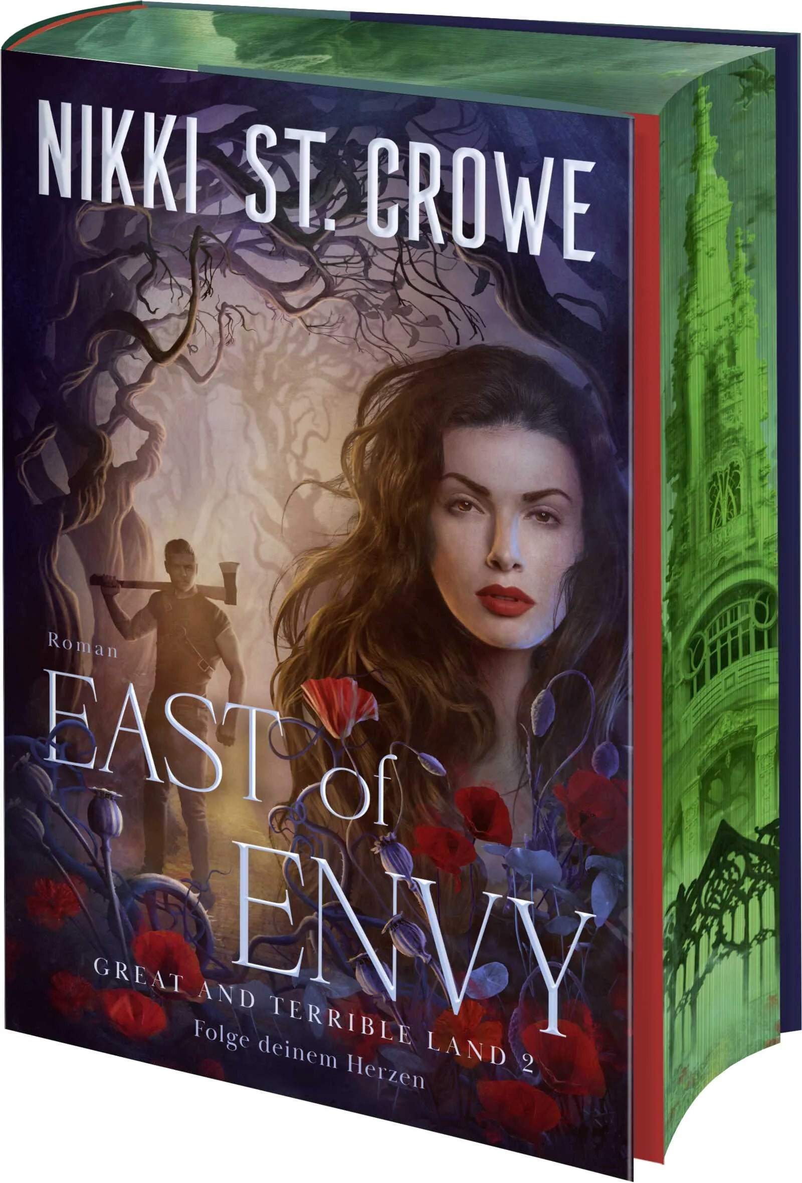 Cover: East of Envy. Folge deinem Herzen (Hardcover) von Nikki St. Crowe