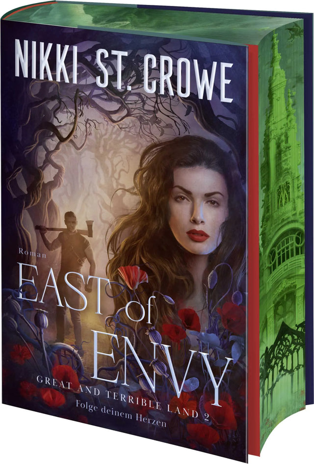 Cover: East of Envy. Folge deinem Herzen (Hardcover) von Nikki St. Crowe