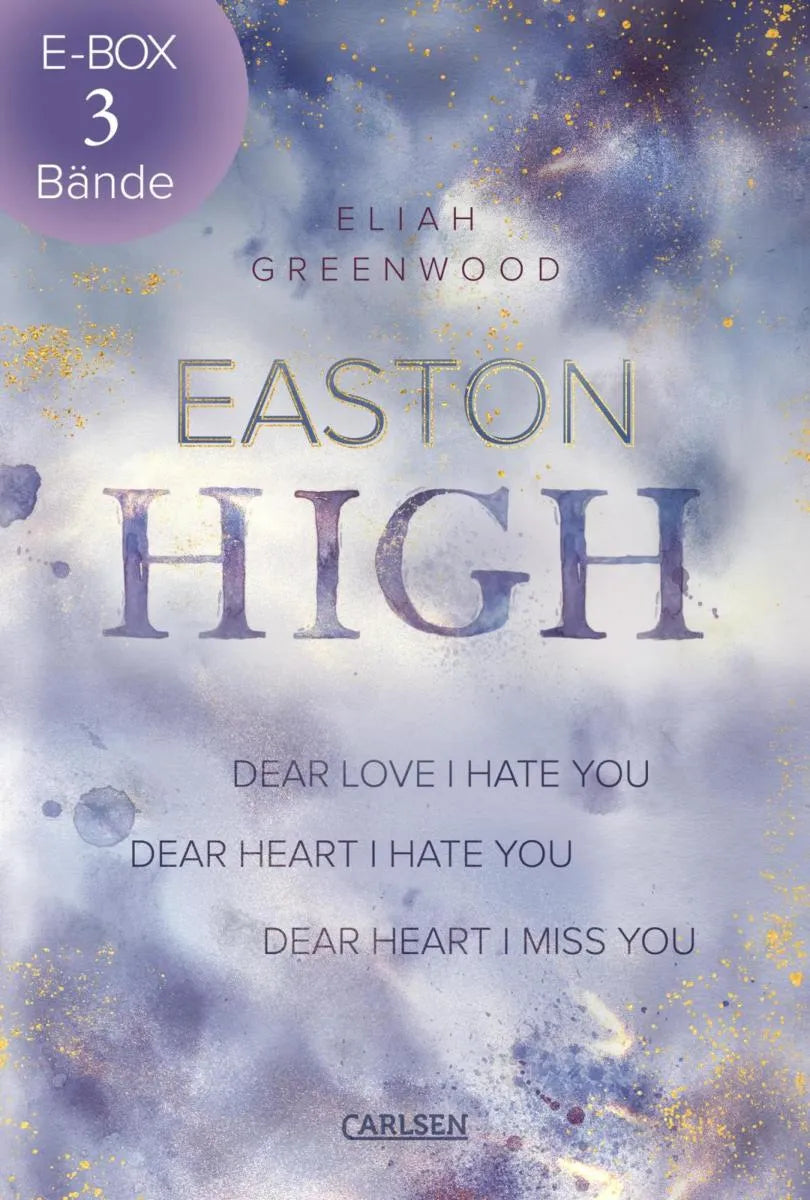 Cover: Easton High: Sammelband der mitreißenden New-Adult-Trilogie (E-Book) von Eliah Greenwood