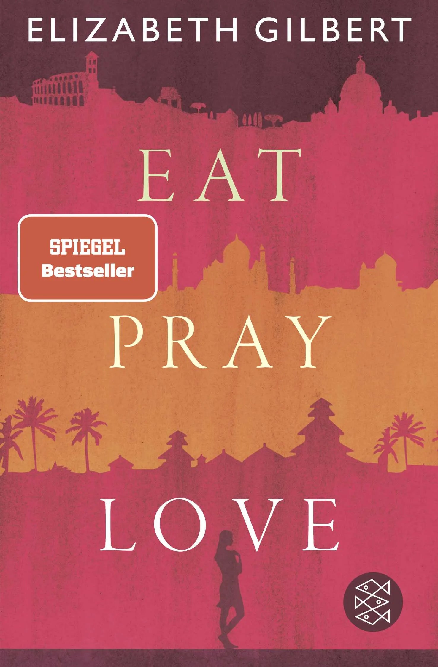 Buchcover von 'Eat, Pray, Love' - Taschenbuch von Elizabeth Gilbert