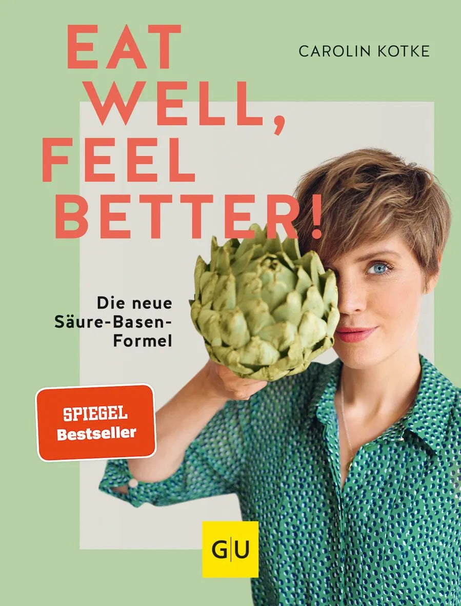 Cover: Eat well, feel better (Hardcover) von Carolin Kotke