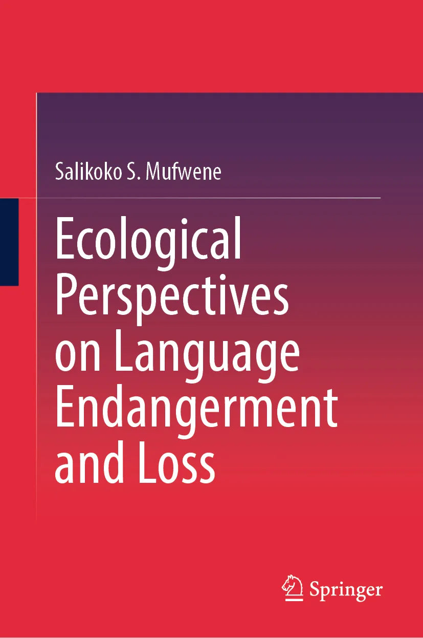Cover: Ecological Perspectives on Language Endangerment and Loss (E-Book) von Salikoko S. Mufwene