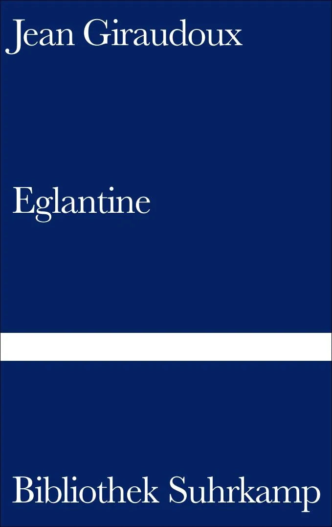 Cover: Eglantine (Hardcover) von Jean Giraudoux
