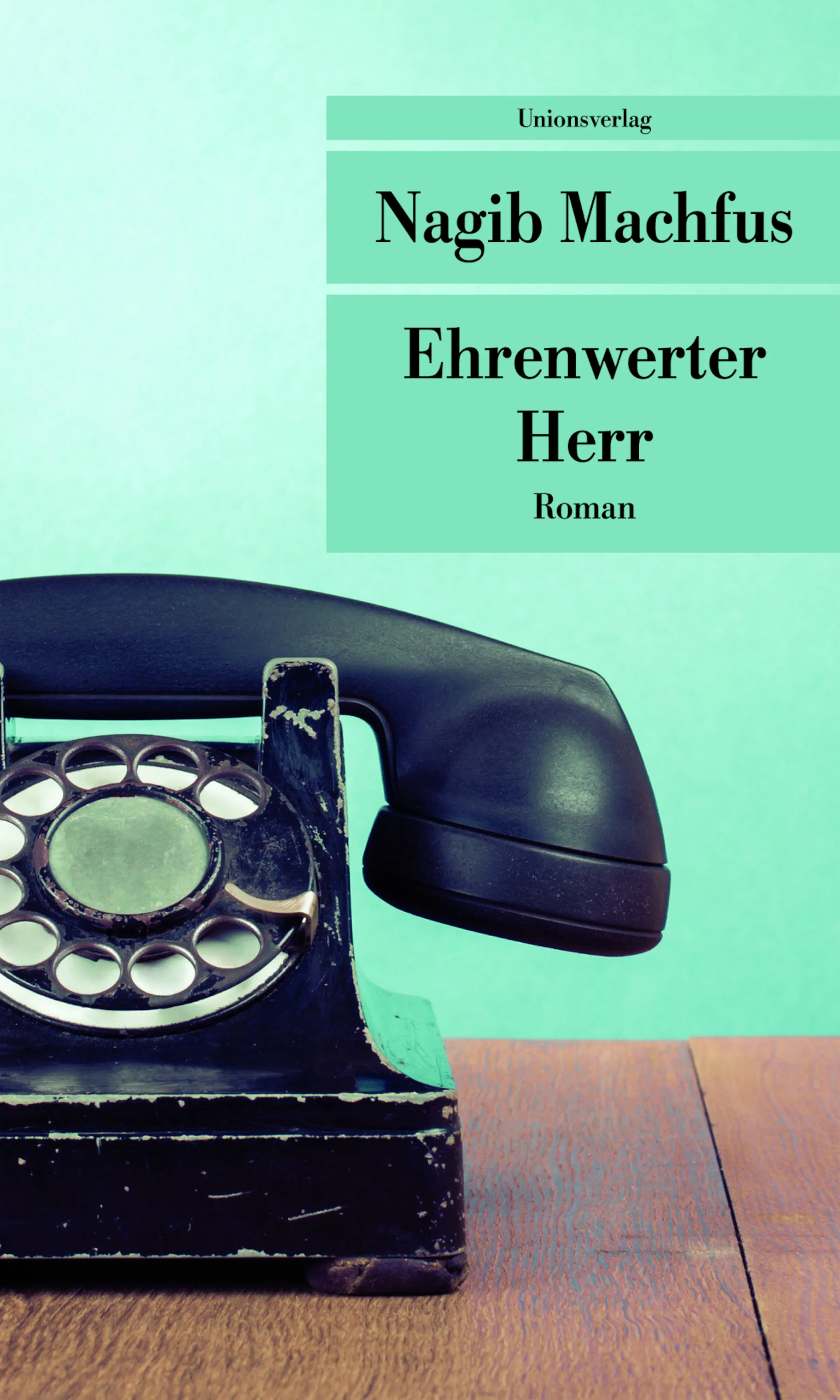Buchcover von 'Ehrenwerter Herr' - Taschenbuch von Nagib Machfus