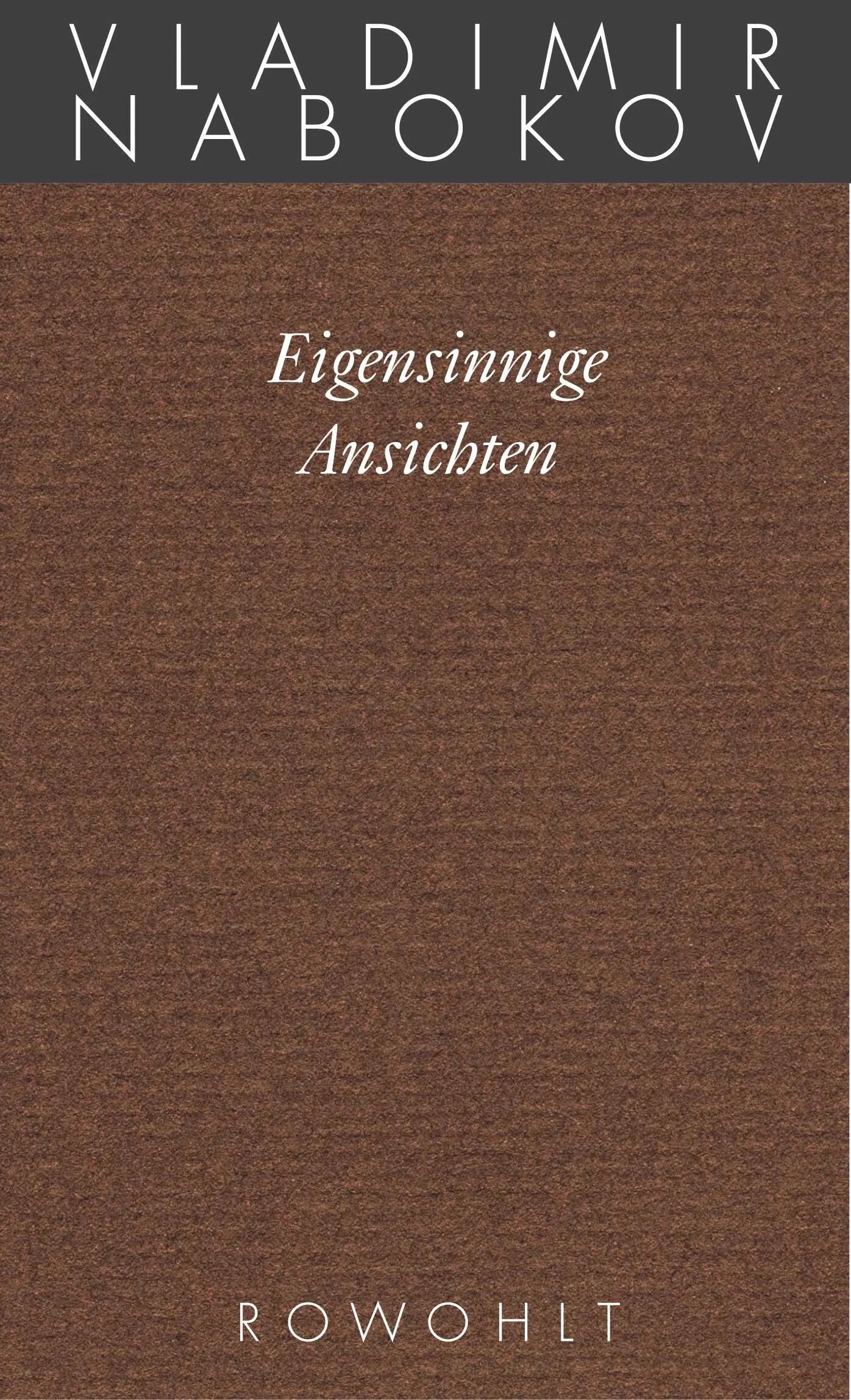 Buchcover von 'Eigensinnige Ansichten' - Gebundene Ausgabe von Vladimir Nabokov