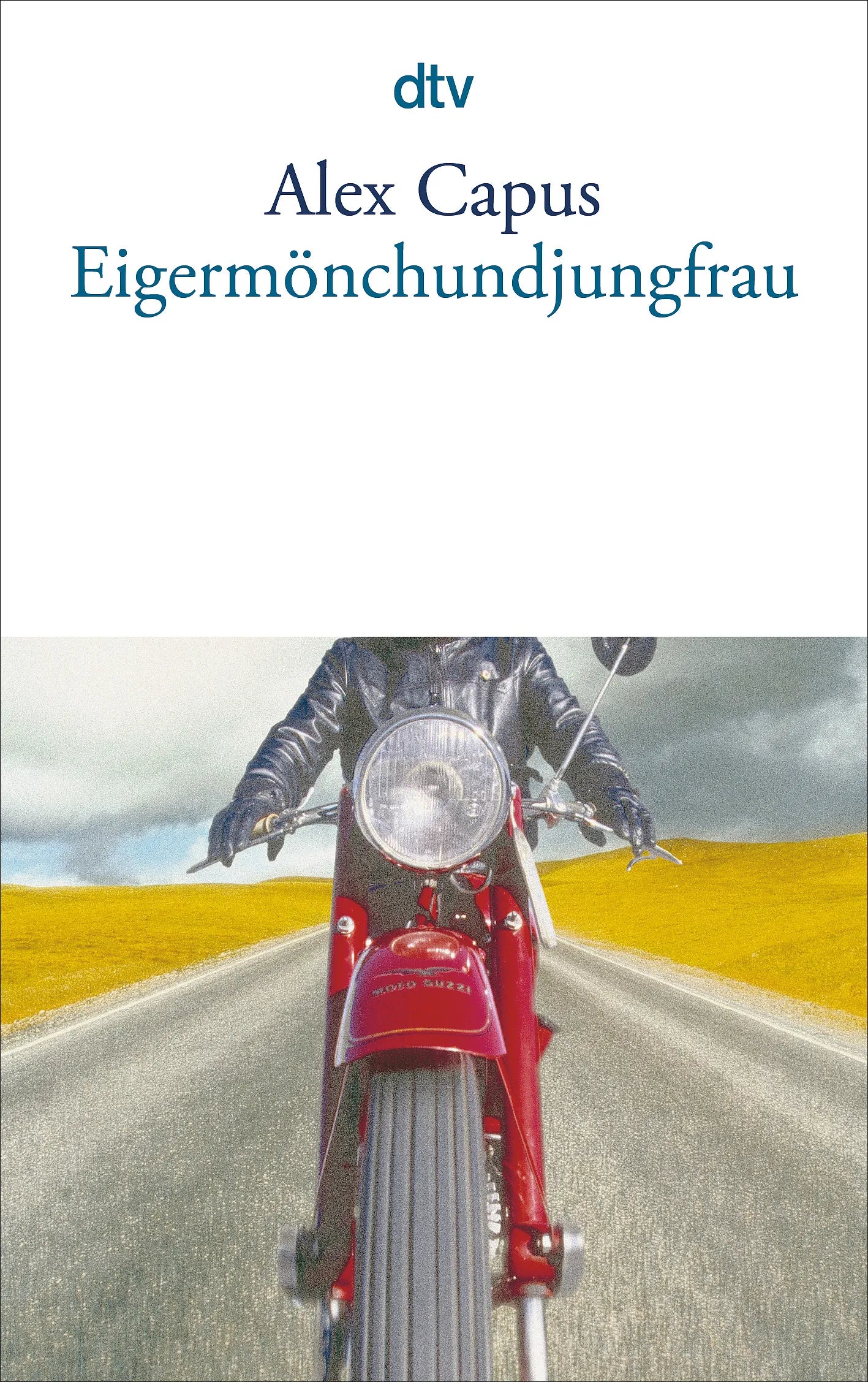 Buchcover von 'Eigermönchundjungfrau' - Taschenbuch von Alex Capus