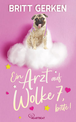 Cover: Ein Arzt auf Wolke 7, bitte! (E-Book) von Britt Gerken