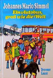 Buchcover von 'Ein Autobus, groß wie die Welt' - Gebundene Ausgabe von Johannes Mario Simmel