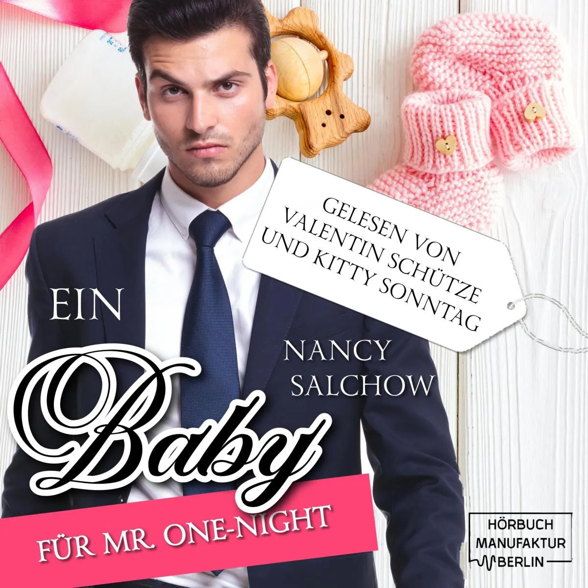 Cover: Ein Baby für Mr. One-Night (Hörbuch Download) von Nancy Salchow