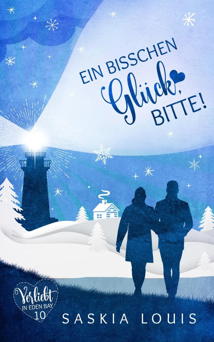 Cover: Ein bisschen Glück, bitte! (E-Book) von Saskia Louis