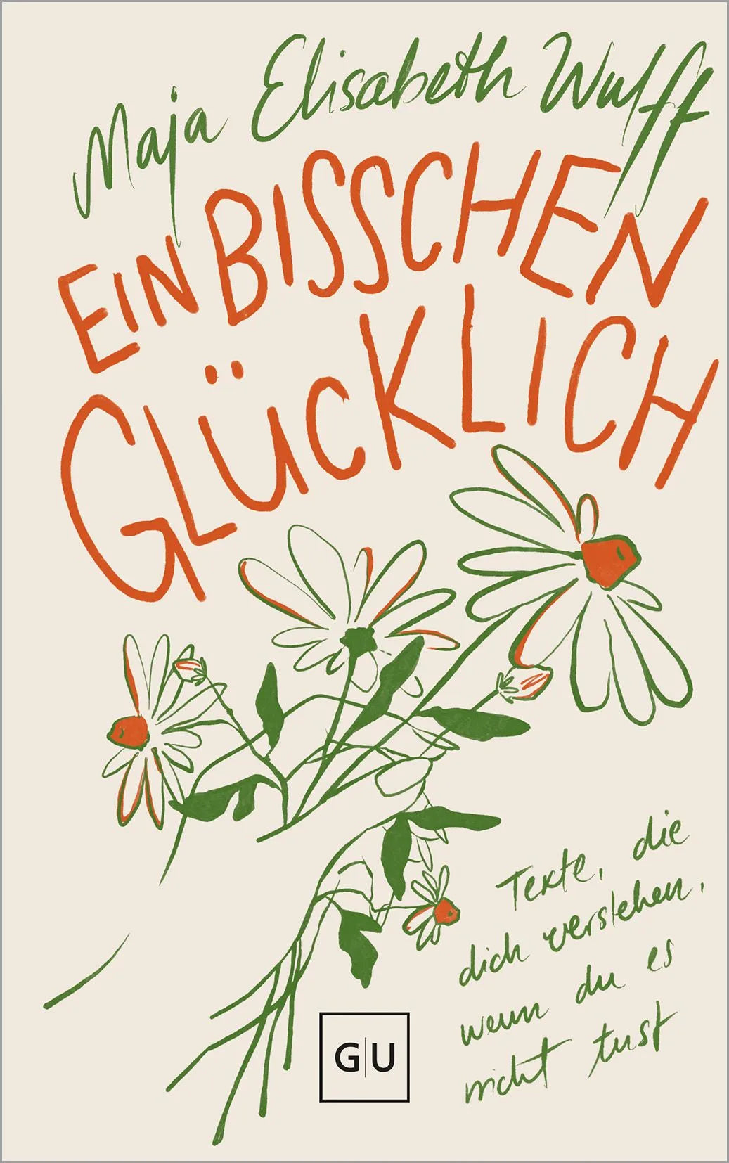 Cover: Ein bisschen glücklich (Hardcover) von Maja Elisabeth Wulff