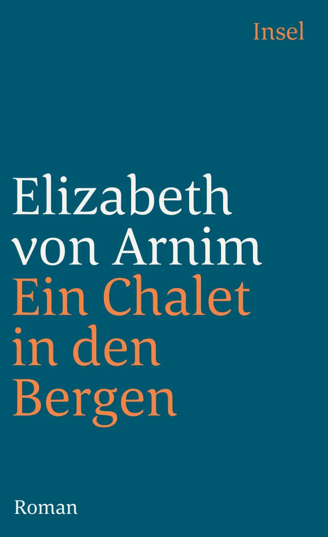 Buchcover von 'Ein Chalet in den Bergen' - Taschenbuch von Elizabeth Arnim