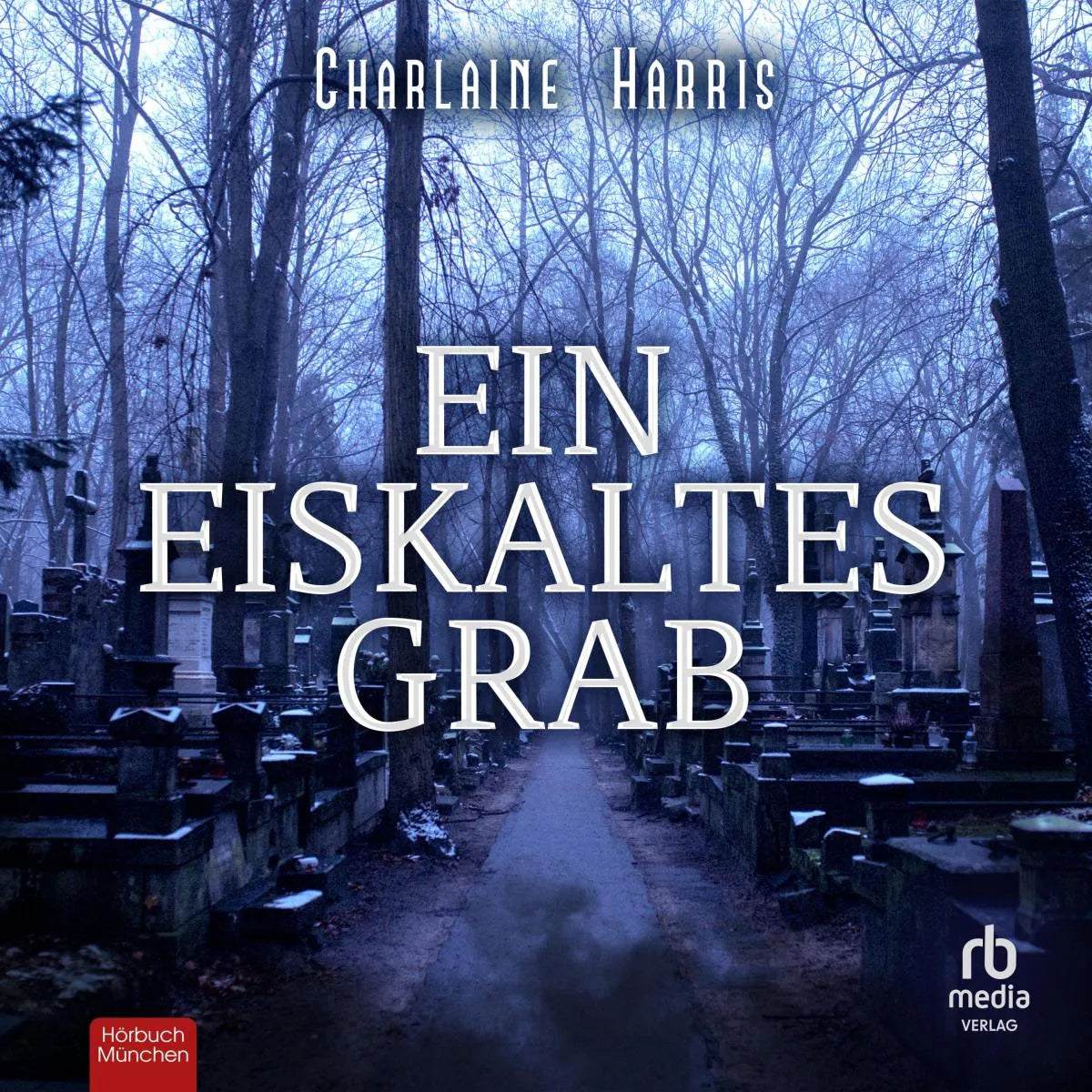 Cover: Ein eiskaltes Grab (Hörbuch Download) von Charlaine Harris