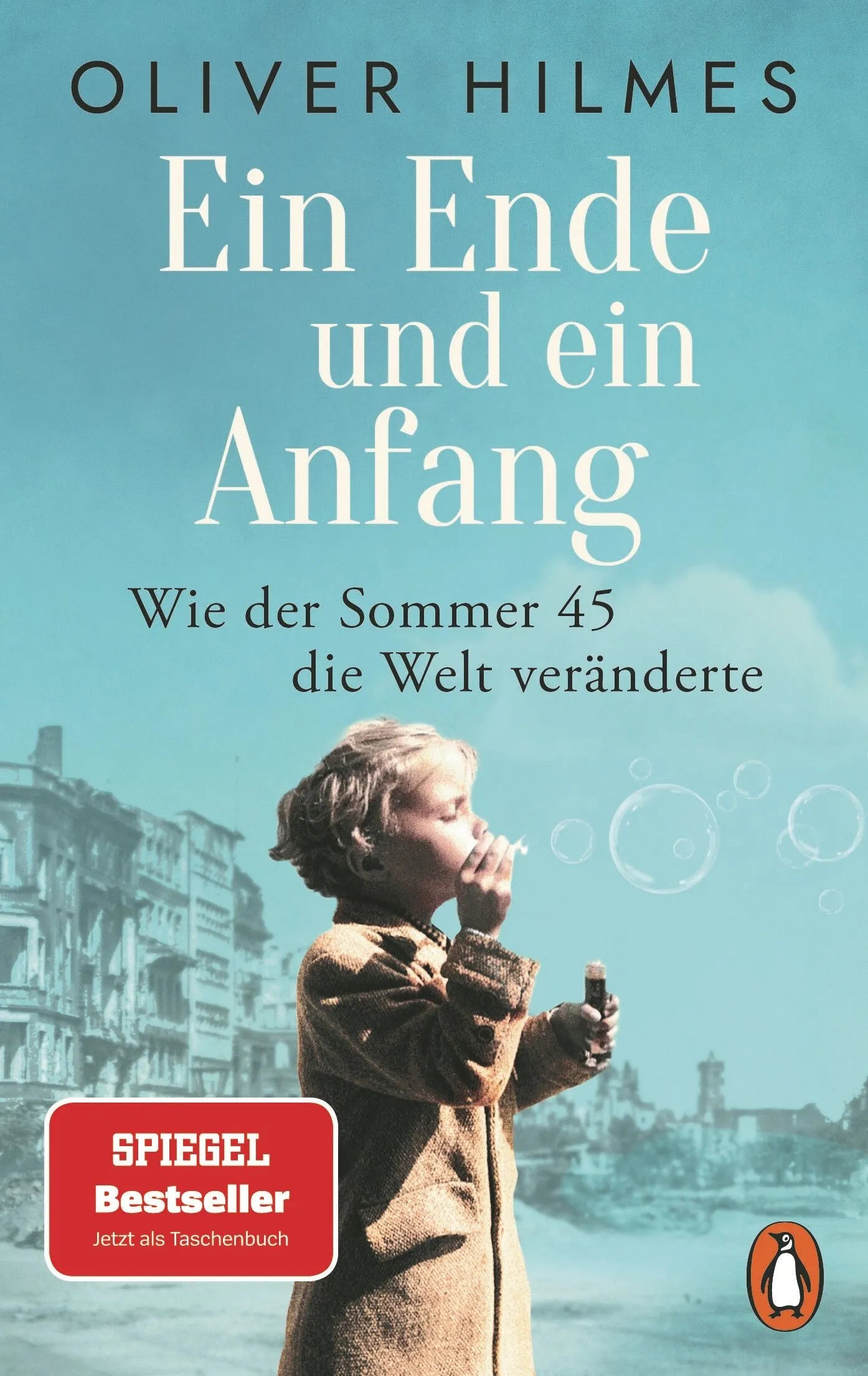 Cover: Ein Ende und ein Anfang (Taschenbuch) von Oliver Hilmes