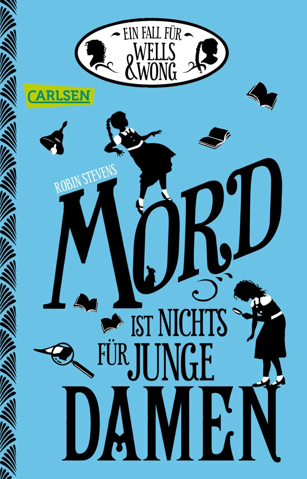 Buchcover von 'Ein Fall für Wells & Wong 1: Mord ist nichts für junge Damen' - Taschenbuch von Robin Stevens