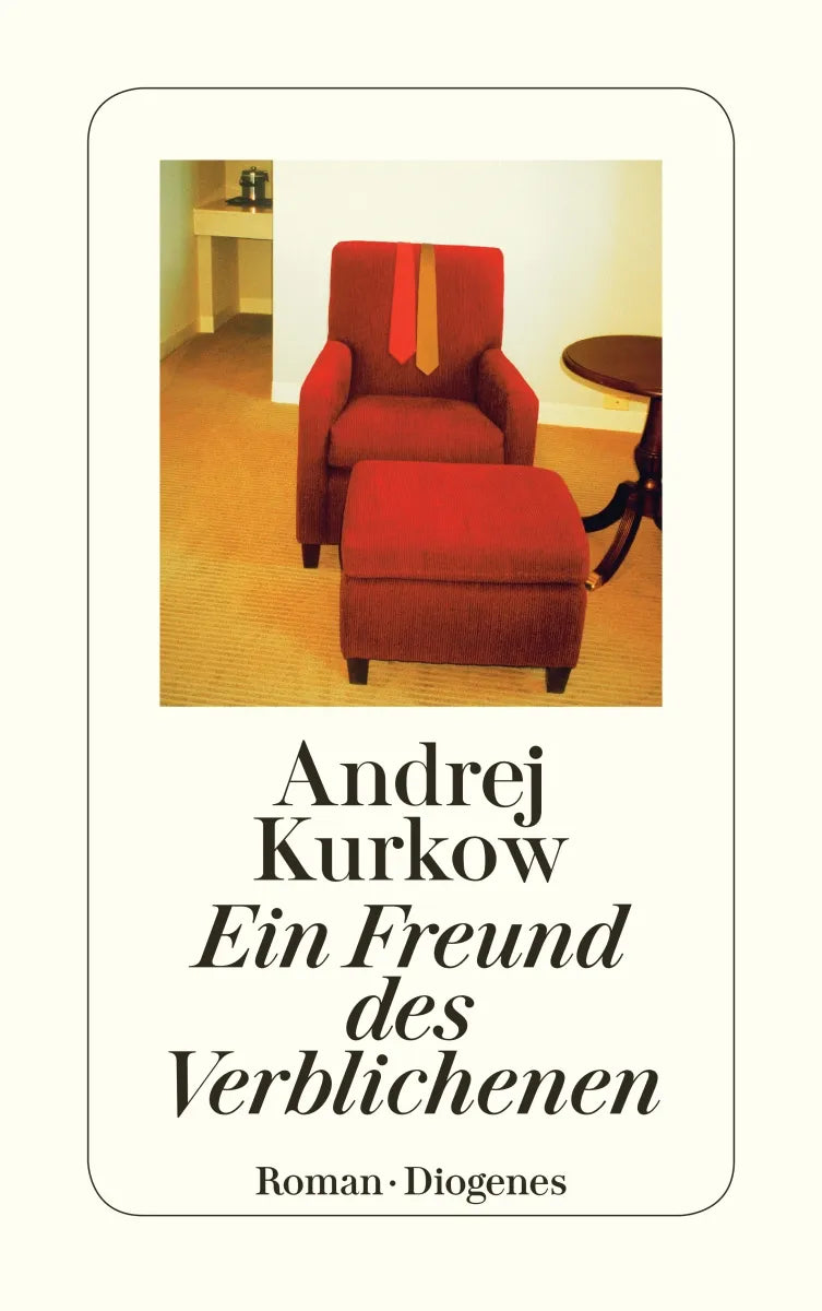 Buchcover von 'Ein Freund des Verblichenen' - Taschenbuch von Andrej Kurkow