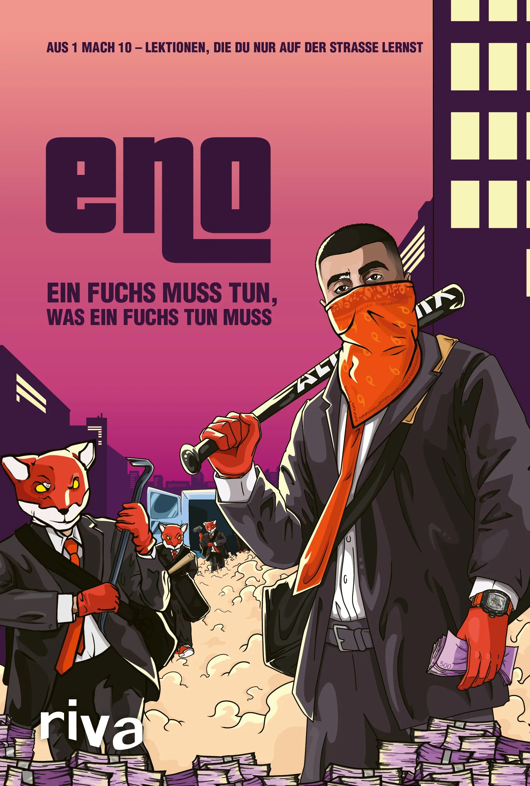 Buchcover von 'Ein Fuchs muss tun, was ein Fuchs tun muss' - Gebundene Ausgabe von Eno