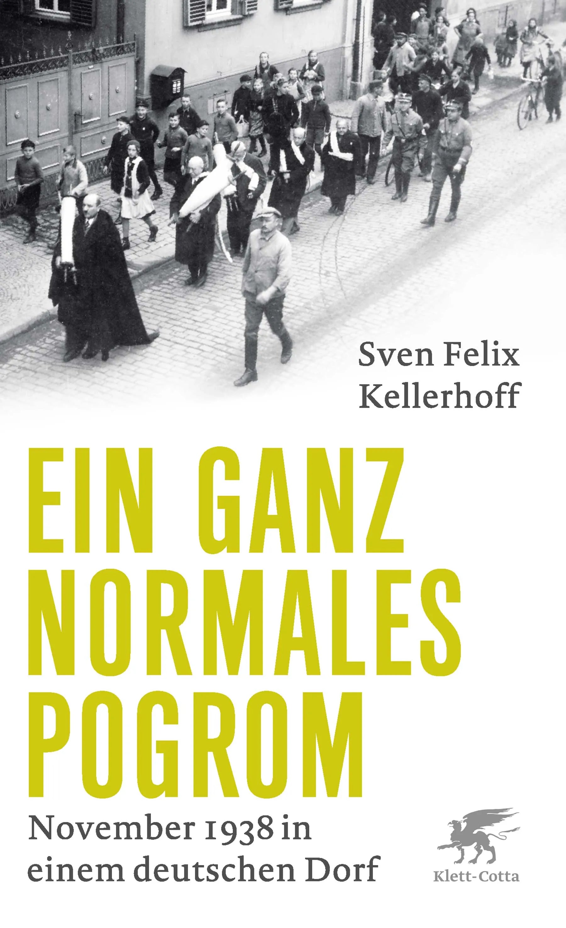 Buchcover von 'Ein ganz normales Pogrom' - Gebundene Ausgabe von Sven Felix Kellerhoff