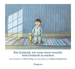 Buchcover von 'Ein Geräusch, wie wenn einer versucht, kein Geräusch zu machen' - Gebundene Ausgabe von John Irving