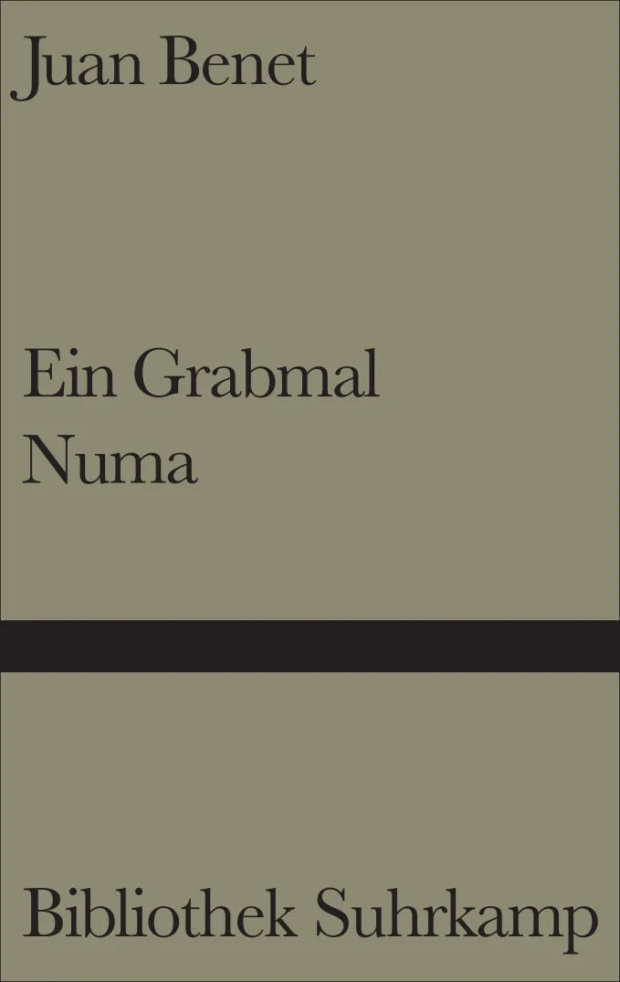 Buchcover von 'Ein Grabmal/Numa' - Gebundene Ausgabe von Juan Benet