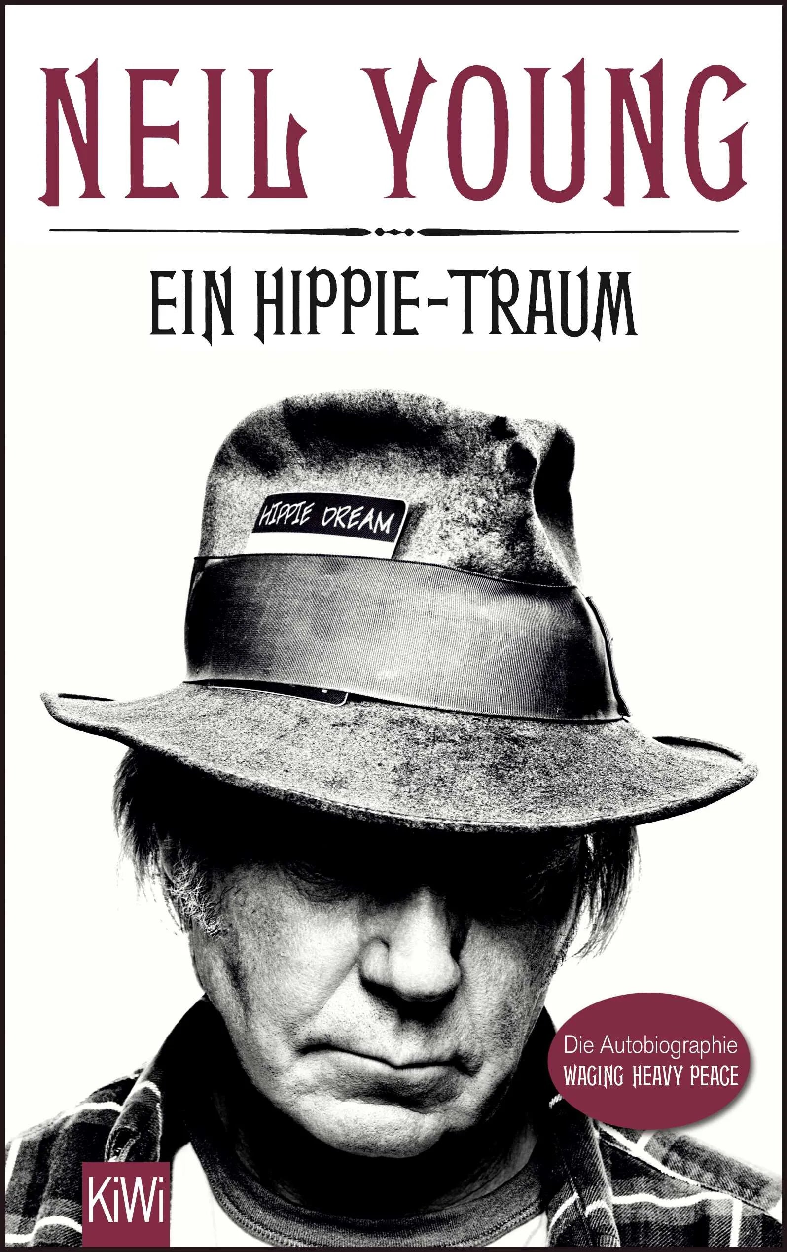 Buchcover von 'Ein Hippie-Traum' - Taschenbuch von Neil Young