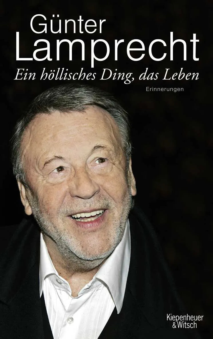 Buchcover von 'Ein höllisches Ding, das Leben' - Gebundene Ausgabe von Günter Lamprecht