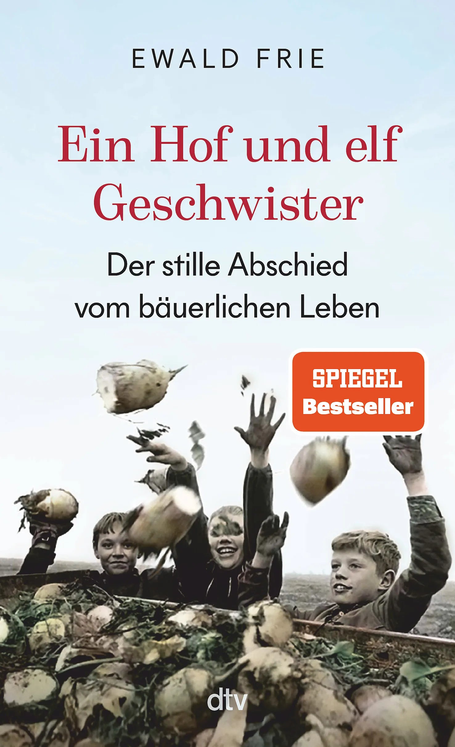 Buchcover von 'Ein Hof und elf Geschwister' - Taschenbuch von Ewald Frie