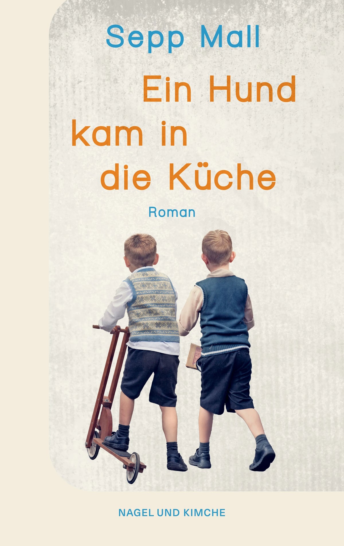 Buchcover von 'Ein Hund kam in die Küche' - Taschenbuch von Sepp Mall