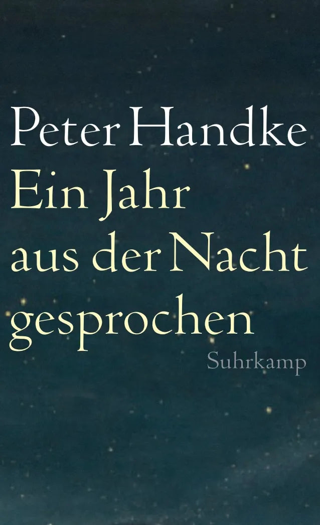 Buchcover von 'Ein Jahr aus der Nacht gesprochen' - Taschenbuch von Peter Handke