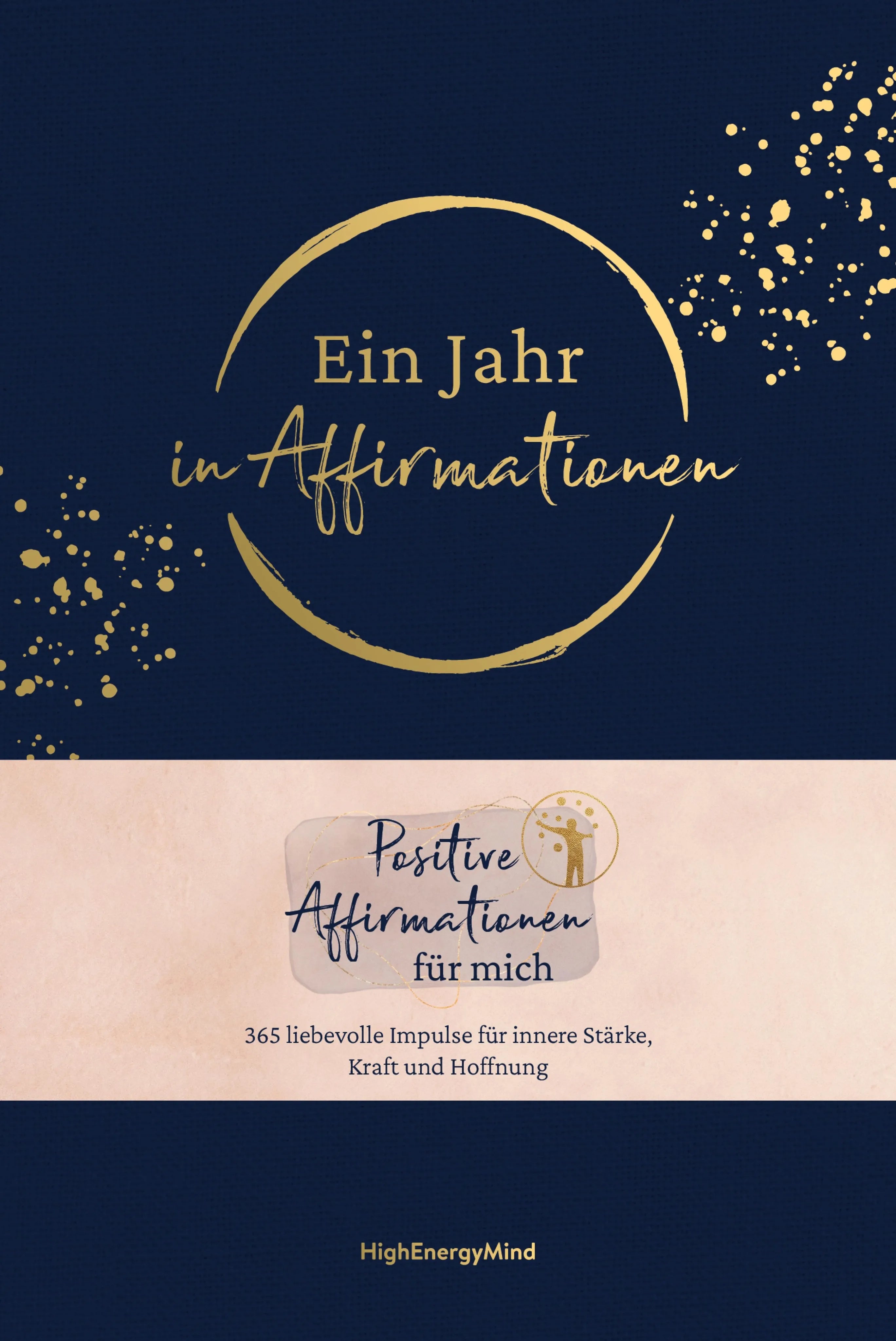 Cover: Ein Jahr in Affirmationen (E-Book) von Philipp Hausser